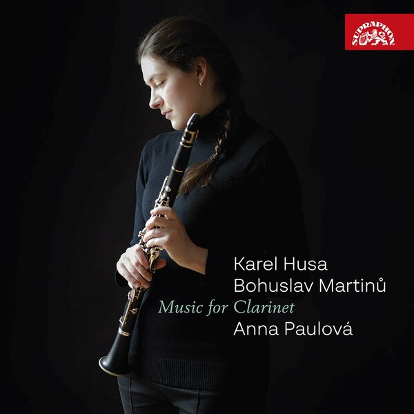 Anna Paulová – Husa, Martinů: Music for Clarinet (2023) [FLAC 24bit/192kHz]