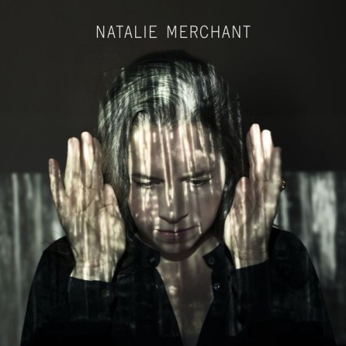 Natalie Merchant – Natalie Merchant (2014) [FLAC 24 bit, 88,2 kHz]
