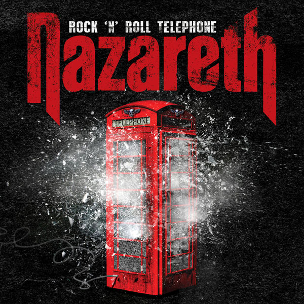 Nazareth – Rock ‘n’ Roll Telephone (2014/2021) [Official Digital Download 24bit/44,1kHz]