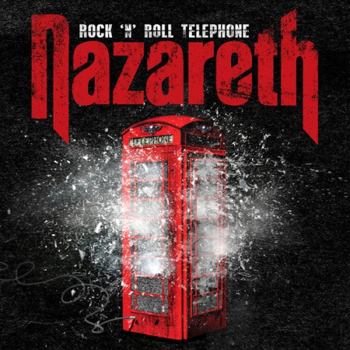 Nazareth – Rock ‘n’ Roll Telephone (2014/2021) [FLAC 24 bit, 44,1 kHz]