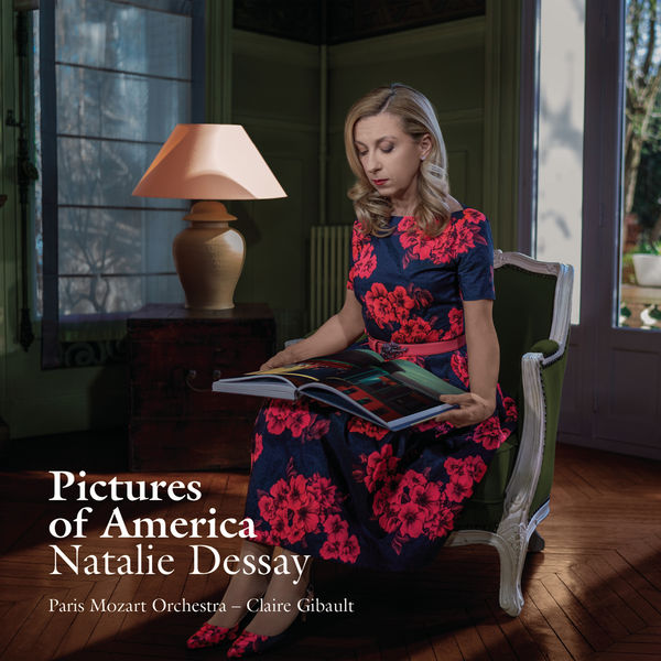 Natalie Dessay, Paris Mozart Orchestra, Claire Gibault – Pictures Of America (2016) [Official Digital Download 24bit/96kHz]