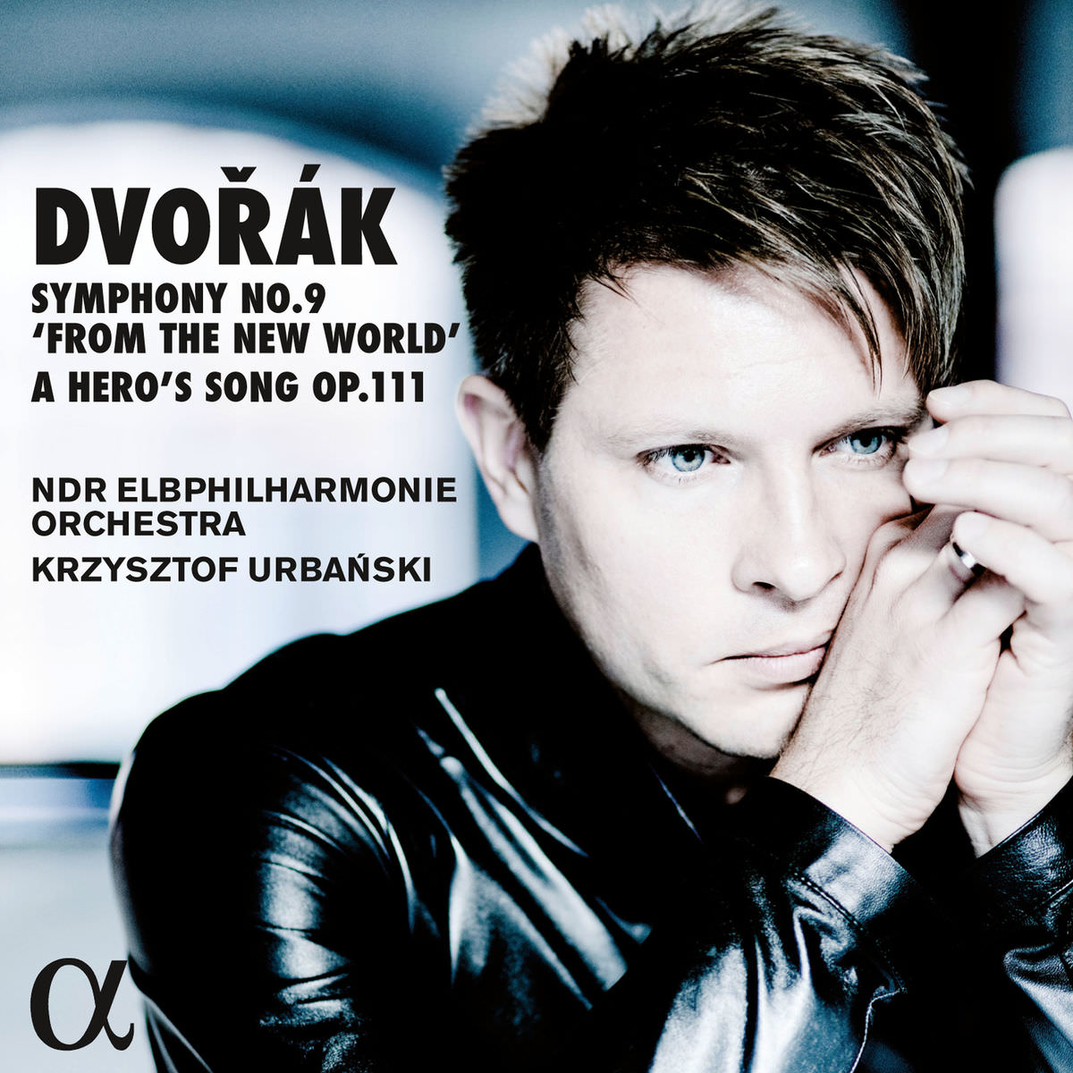 NDR Elbphilharmonie Orchestra, Krzysztof Urbański – Dvořák: Symphony No. 9 in E Minor, Op. 95 “From the New World” & A Hero’s Song, Op. 111 (2018) [Official Digital Download 24bit/48kHz]