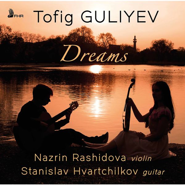 Nazrin Rashidova & Stanislav Hvartchilkov – Dreams (2014) [Official Digital Download 24bit/96kHz]