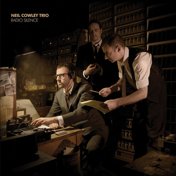 Neil Cowley Trio – Radio Silence (2010) [Official Digital Download 24bit/48kHz]