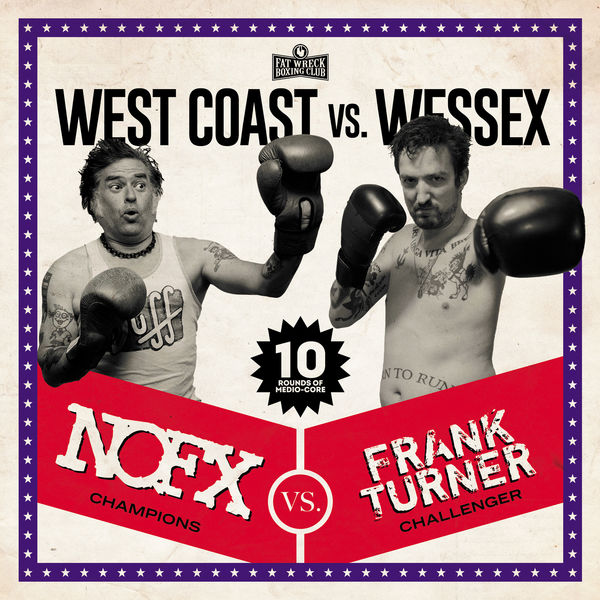 NOFX & Frank Turner – West Coast vs. Wessex (2020) [Official Digital Download 24bit/48kHz]
