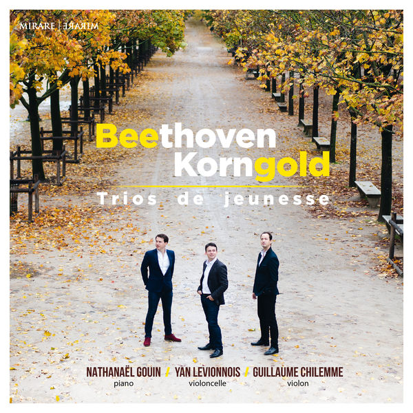 Nathanaël Gouin, Yan Levionnois, Guillaume Chilemme – Beethoven & Korngold (2019) [Official Digital Download 24bit/96kHz]