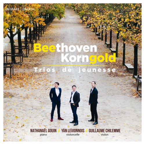Nathanaël Gouin, Yan Levionnois, Guillaume Chilemme – Beethoven & Korngold (2019) [FLAC 24 bit, 96 kHz]