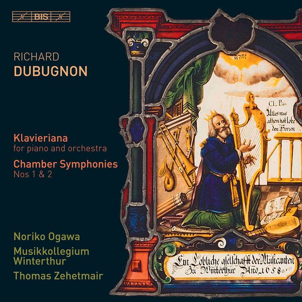 Noriko Ogawa, Musikkollegium Winterthur & Thomas Zehetmair – Richard Dubugnon: Klavieriana, Op. 70 & Chamber Symphonies Nos. 1 & 2 (2021) [Official Digital Download 24bit/96kHz]