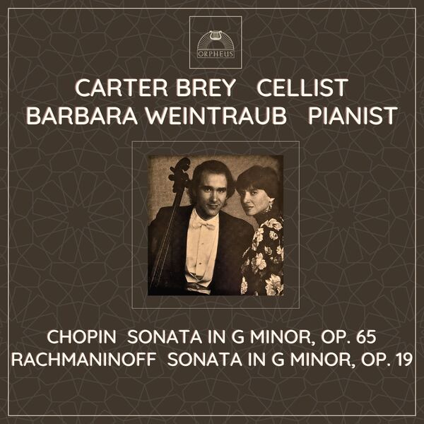 Carter Brey – Chopin & Rachmaninoff Cello Sonatas (1987/2023) [FLAC 24bit/96kHz]