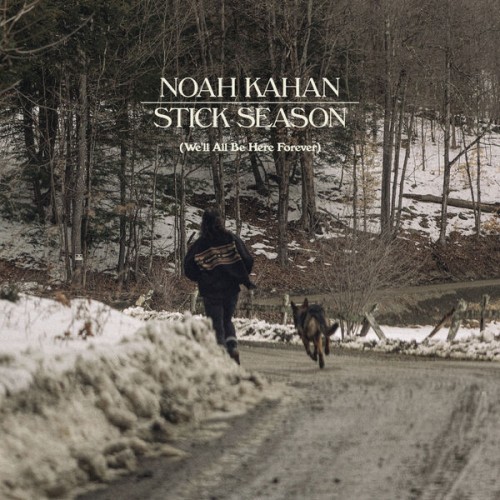 Noah Kahan – Stick Season (We’ll All Be Here Forever) (2023) [FLAC 24 bit, 96 kHz]