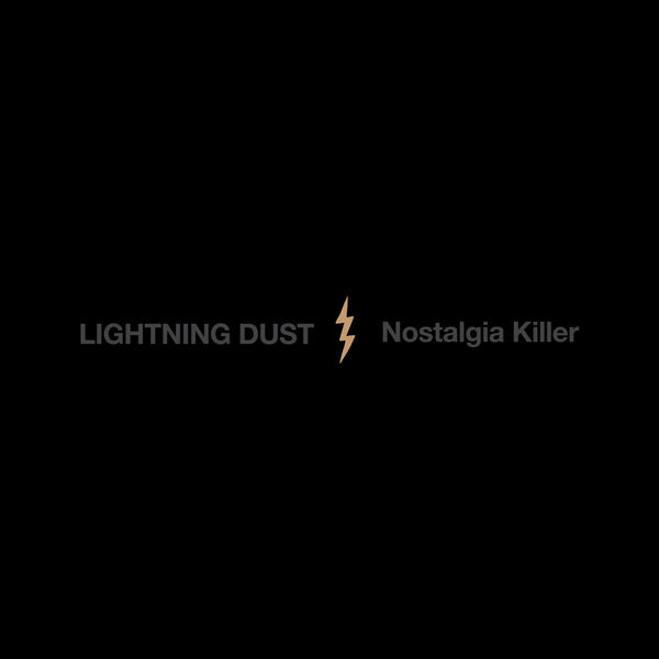 Lightning Dust – Nostalgia Killer (2023) [Official Digital Download 24bit/96kHz]