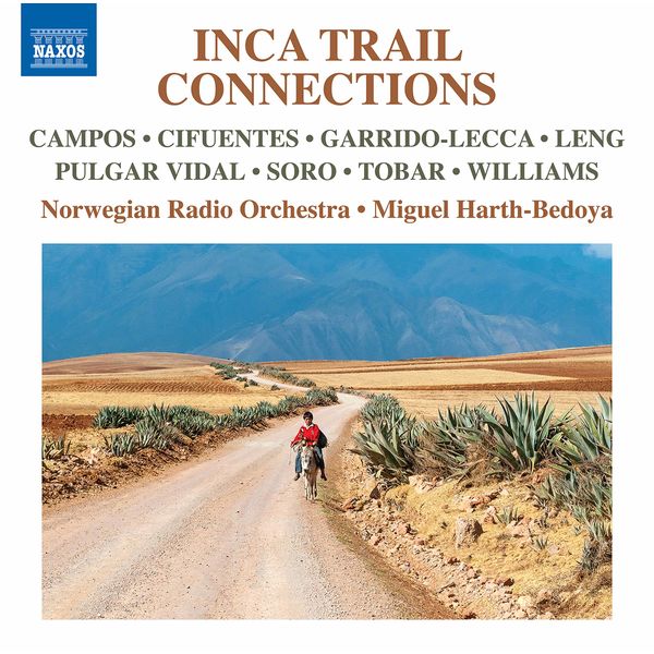Norwegian Radio Orchestra & Miguel Harth-Bedoya – Inca Trail Connections (2021) [Official Digital Download 24bit/48kHz]