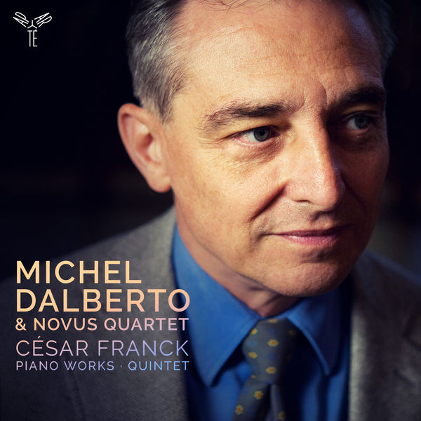 Michel Dalberto, Novus Quartet – César Franck: Piano Works & Quintet (2019) [Official Digital Download 24bit/96kHz]