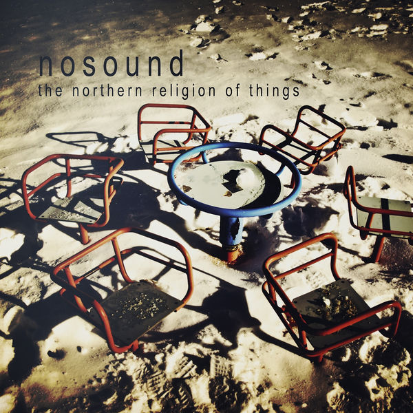 Nosound – The Northern Religion of Things (Remastered) (2011/2019) [Official Digital Download 24bit/44,1kHz]