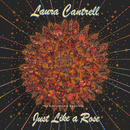 Laura Cantrell – Just Like A Rose: The Anniversary Sessions (2023) [FLAC 24 bit, 96 kHz]