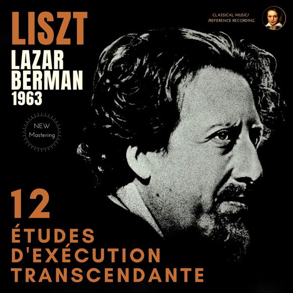Lazar Berman - Liszt: 12 Études d'Exécution Transcendante by Lazar Berman (2023) [FLAC 24bit/96kHz]