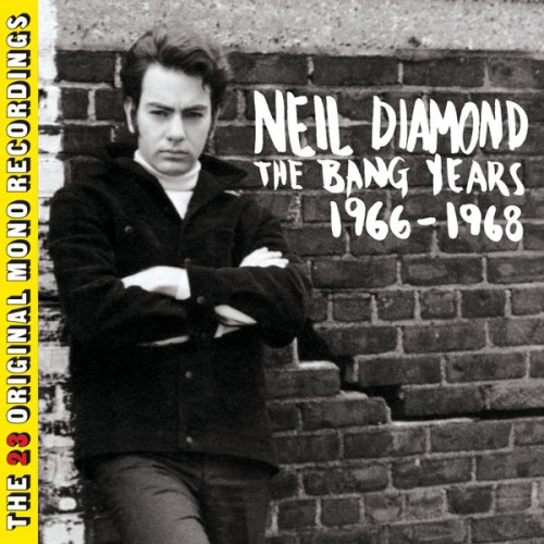 Neil Diamond – The Bang Years 1966-1968 (2011/2016) [FLAC 24 bit, 192 kHz]