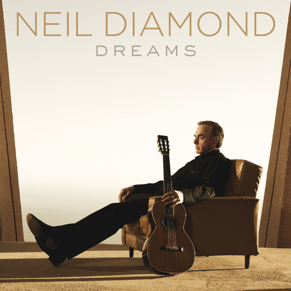 Neil Diamond – Dreams (2010/2016) [Official Digital Download 24bit/192kHz]