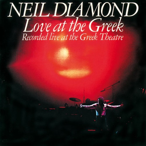 Neil Diamond – Love At The Greek (1977/2016) [FLAC 24 bit, 192 kHz]