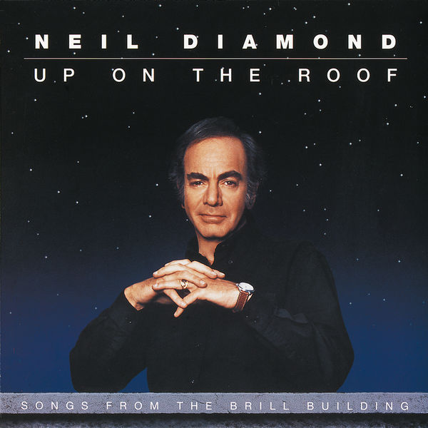 Neil Diamond – Up On The Roof: Songs From The Brill Building (1993/2016) [Official Digital Download 24bit/192kHz]