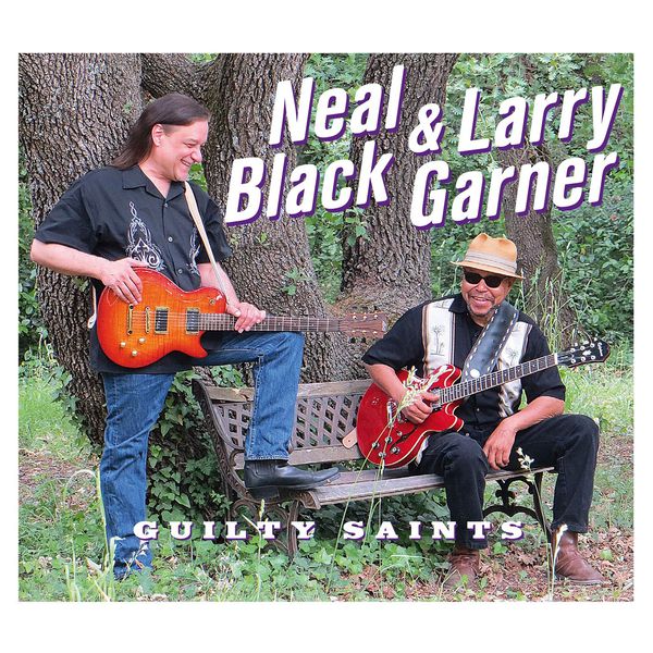 Neal Black and Larry Garner – Guilty Saints (2016) [Official Digital Download 24bit/44,1kHz]