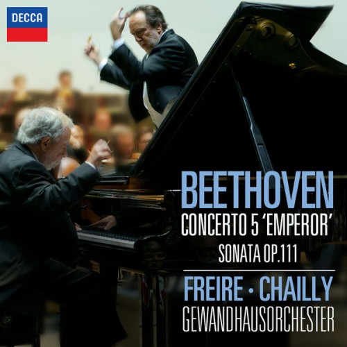 Nelson Freire, Gewandhausorchester Leipzig, Riccardo Chailly – Beethoven : Piano Concerto No.5 “Emperor” – Piano Sonata No.32 in C Minor, Op.111 (2014) [FLAC 24 bit, 96 kHz]