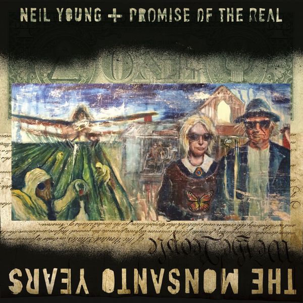 Neil Young + Promise of the Real – The Monsanto Years (2015) [Official Digital Download 24bit/192kHz]