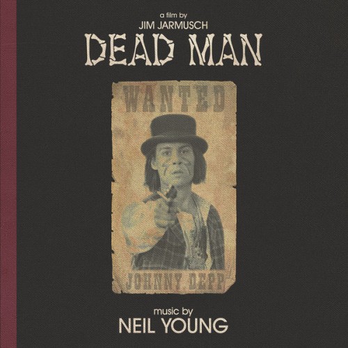 Neil Young – Dead Man (Music from and Inspired by the Motion Picture) (1996/2019) [FLAC 24 bit, 44,1 kHz]