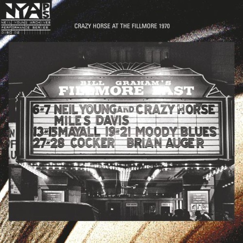 Neil Young – Live at the Fillmore East 1970 (2006/2019) [FLAC 24 bit, 96 kHz]
