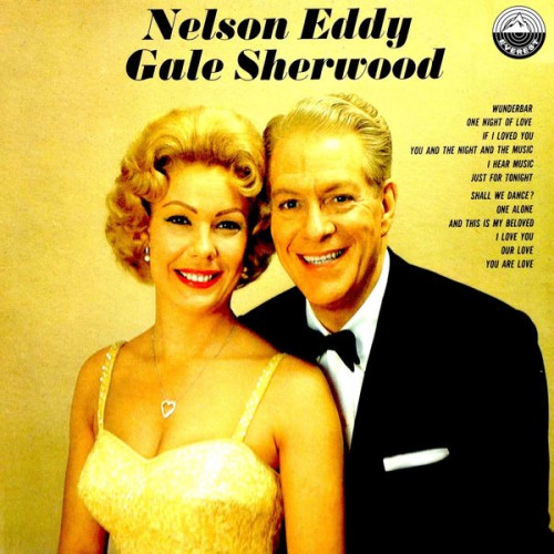 Nelson Eddy, Gale Sherwood – Nelson Eddy And Gale Sherwood (1962/2018) [FLAC 24 bit, 44,1 kHz]