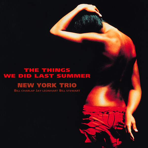 New York Trio – The Things We Did Last Summer (2002/2010) [Official Digital Download 24bit/96kHz]