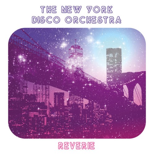 New York Disco Orchestra – Reverie (1978/2021) [FLAC 24 bit, 44,1 kHz]