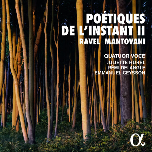 Quatuor Voce – Poétiques de l’instant II: Ravel & Mantovani (2023) [FLAC 24bit/192kHz]