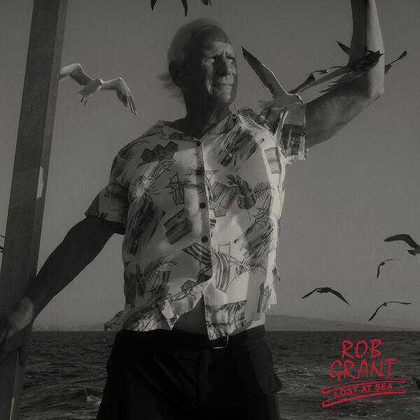 Rob Grant - Lost At Sea (2023) [FLAC 24bit/48kHz] Download