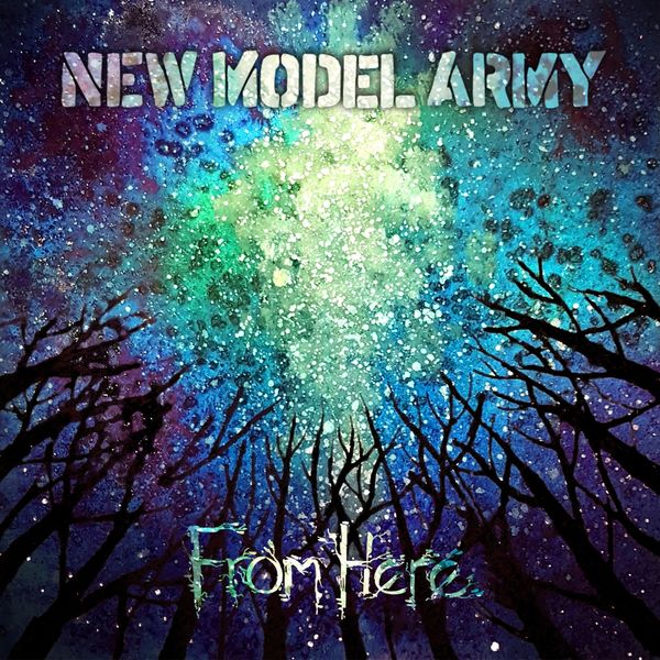 New Model Army – From Here (2019) [Official Digital Download 24bit/48kHz]