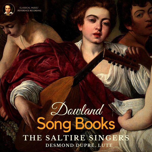 The Saltire Singers, Desmond Dupré – Dowland: Song Books by The Saltire Singers (1963/2023) [FLAC 24bit/96kHz]