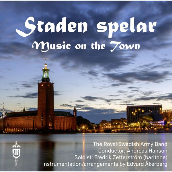 The Royal Swedish Army Band - Staden spelar (2023) [FLAC 24bit/96kHz] Download
