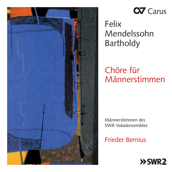 SWR Vokalensemble Stuttgart - Mendelssohn: Chöre für Männerstimmen (2023) [FLAC 24bit/48kHz] Download