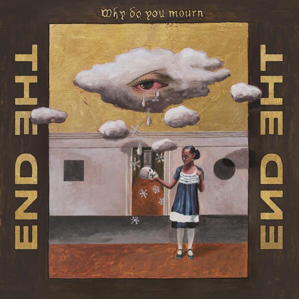 THE END – Why Do You Mourn (2023) [FLAC 24bit/48kHz]