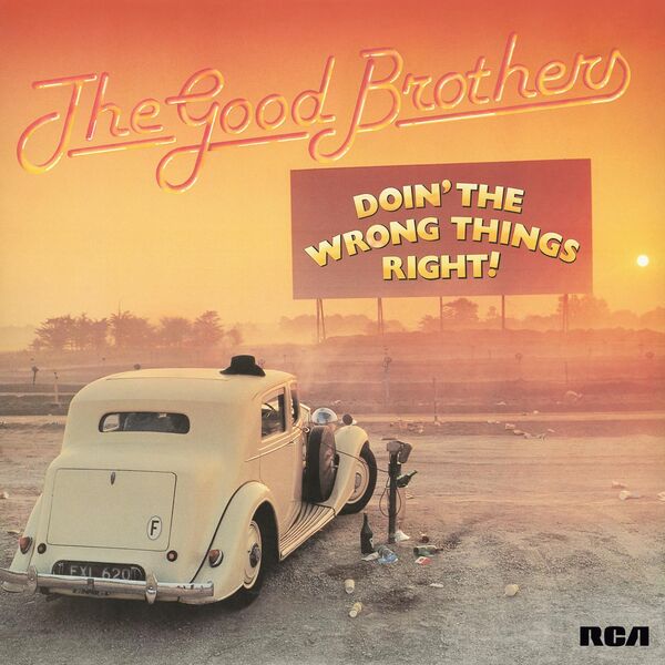 The Good Brothers - Doin' the Wrong Things Right (1978/2023) [FLAC 24bit/192kHz] Download