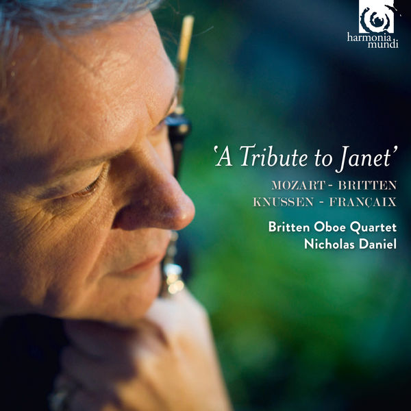 Nicholas Daniel, Britten Oboe Quartet – Mozart, Britten, Knussen & Françaix: A Tribute to Janet (2017) [Official Digital Download 24bit/96kHz]
