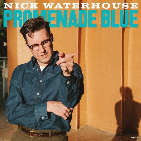 Nick Waterhouse – Promenade Blue (2021) [Official Digital Download 24bit/88,2kHz]