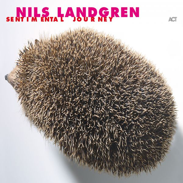 Nils Landgren – Sentimental Journey (2002/2012) [Official Digital Download 24bit/96kHz]