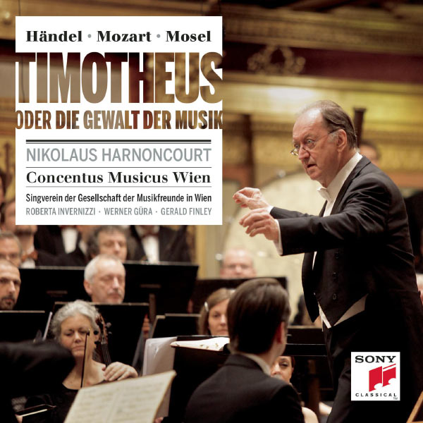 Nikolaus Harnoncourt – Händel/Mozart/Mosel : Timotheus oder die Gewalt der Musik (Timothée ou le Pouvoir de la musique) (2013) [Official Digital Download 24bit/48kHz]