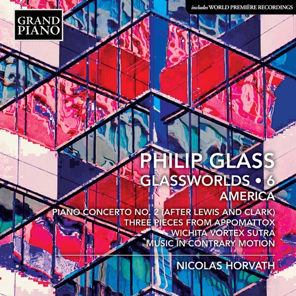 Nicolas Horvath – Glass: Glassworlds, Vol. 6 (2019) [Official Digital Download 24bit/96kHz]