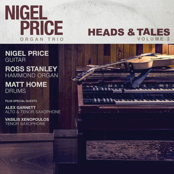 Nigel Price Organ Trio – Heads & Tales, Vol. 2 (2016) [Official Digital Download 24bit/44,1kHz]