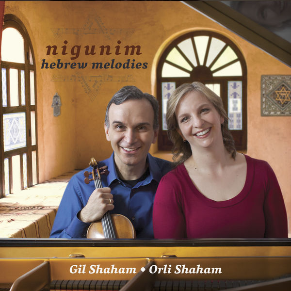 Gil Shaham, Orli Shaham – Nigunim, Hebrew Melodies (2013) [Official Digital Download 24bit/44,1kHz]