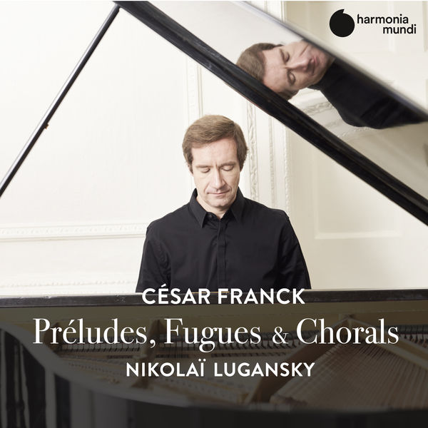 Nikolai Lugansky – Franck: Préludes, Fugues & Chorals (2020) [Official Digital Download 24bit/96kHz]