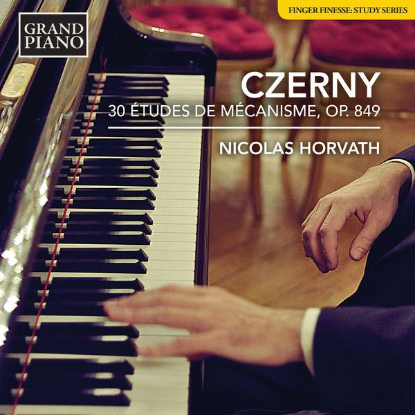 Nicolas Horvath – Czerny: 30 Études de mécanisme, Op. 849 (2019) [Official Digital Download 24bit/96kHz]