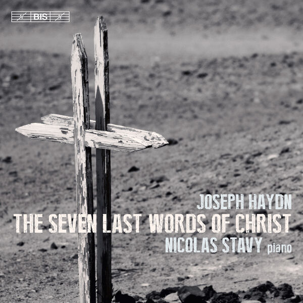 Nicolas Stavy – Haydn: The 7 Last Words of Christ, Hob.XX/1C (2019) [Official Digital Download 24bit/44,1kHz]
